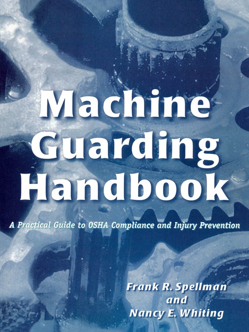 Title details for Machine Guarding Handbook by Frank R. Spellman - Available